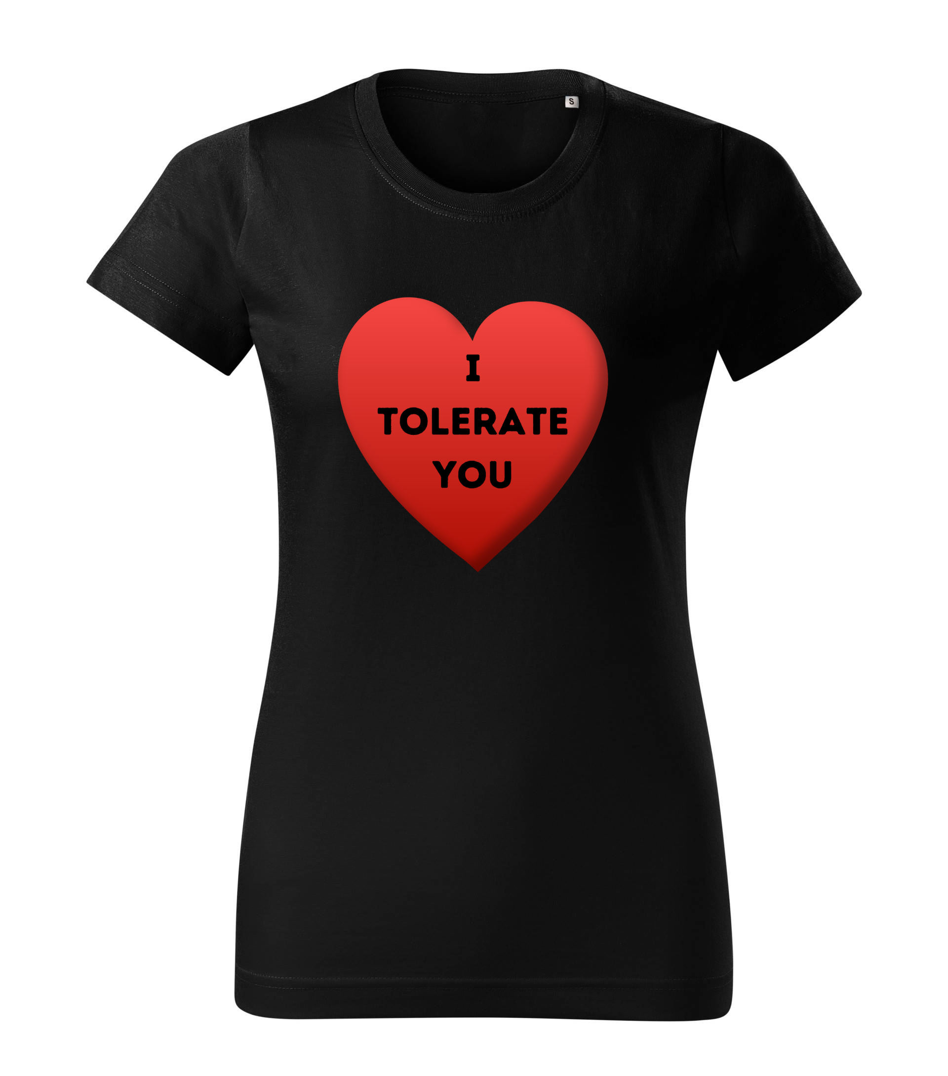 I tolerate you